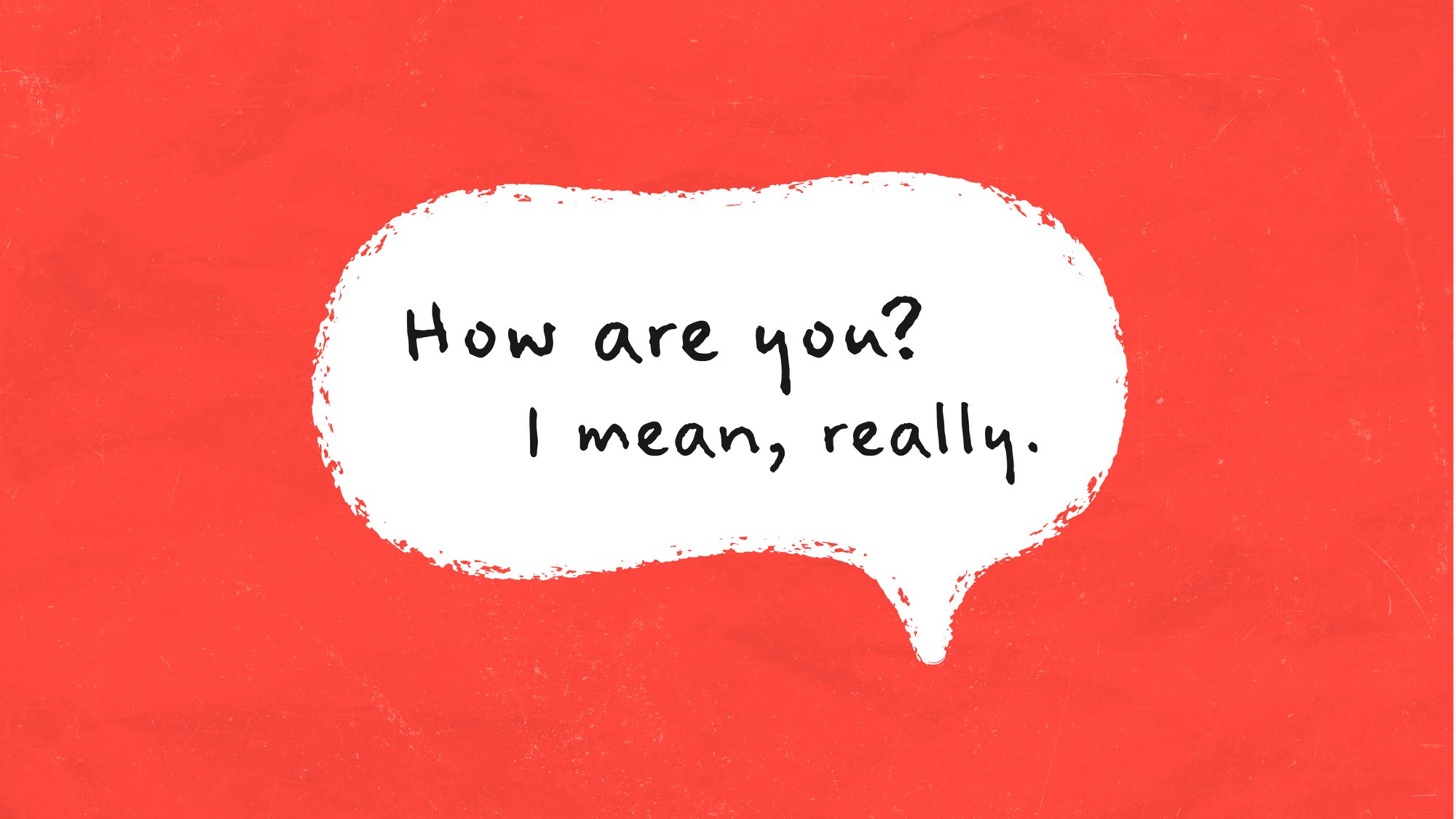a question bubble asking how are you